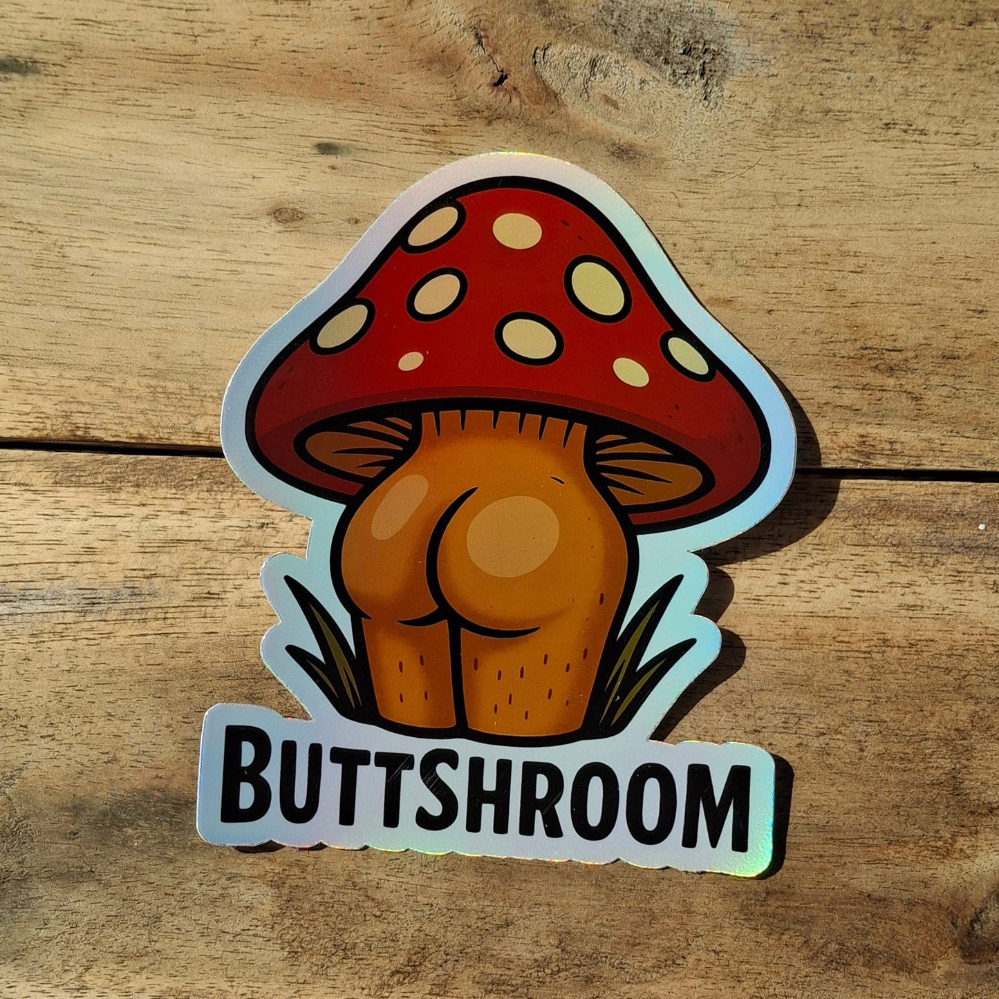 ButtShroom