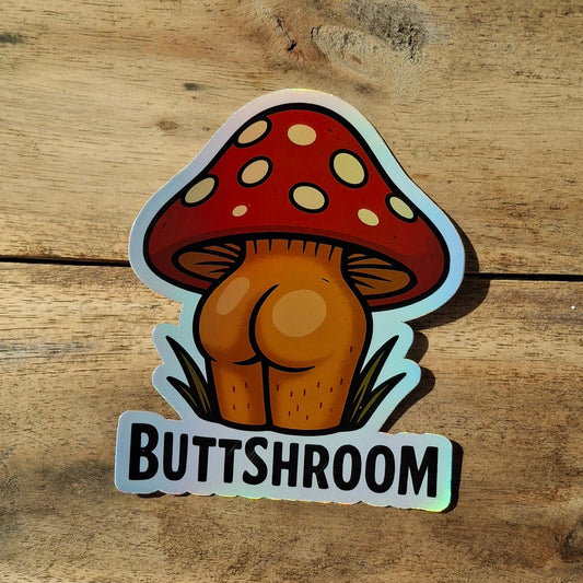 ButtShroom